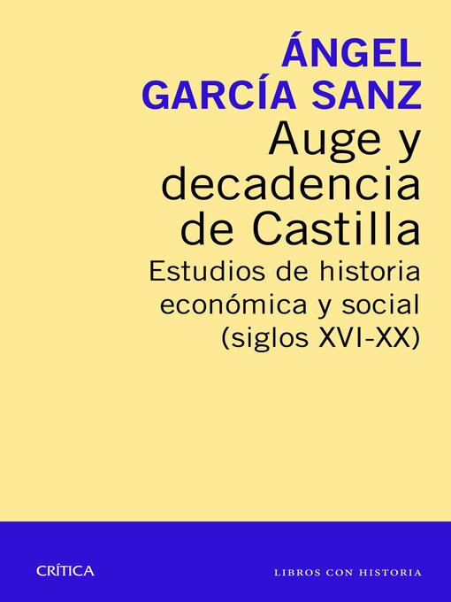 Title details for Auge y decadencia de Castilla by Ángel García Sanz - Available